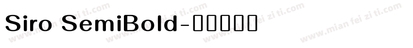 Siro SemiBold字体转换